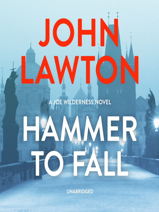 Title details for Hammer to Fall by John Lawton - Wait list